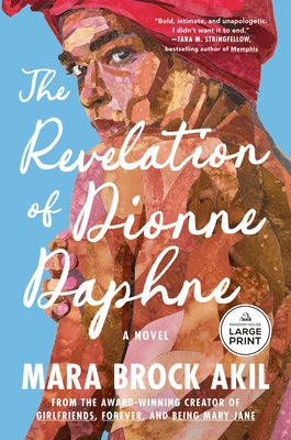 The Revelation of Dionne Daphne by Brock Akil, Mara
