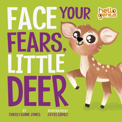 Face Your Fears, Little Deer by Jones, Christianne