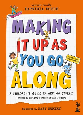 Making It Up as You Go Along by Forde, Patricia