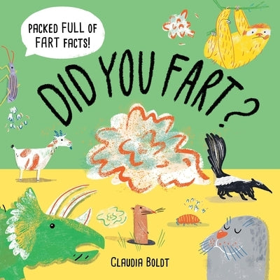 Did You Fart? by Boldt, Claudia