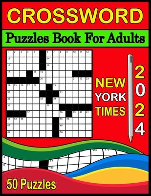 2024 New York Times Crossword Puzzles Book For Adults: Medium level Crossword Puzzle Book for Adults, Seniors & Teens by Washburn, Paul L.