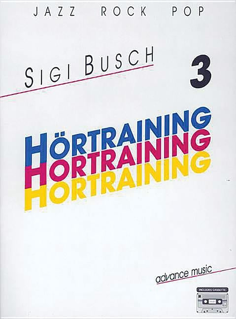 Hörtraining Band 3, Vol 1: Jazz - Rock - Pop (German Language Edition), Book & Cassette by Busch, Sigi