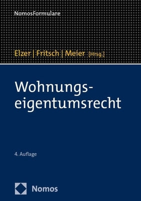 Wohnungseigentumsrecht by Elzer, Oliver