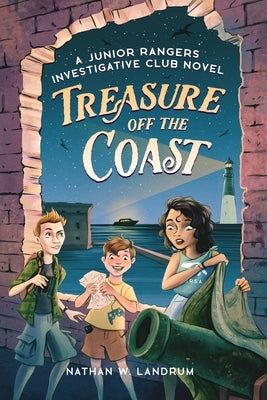 Treasure off the Coast: A Junior Rangers Investigative Club Novel by Landrum, Nathan W.