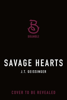 Savage Hearts: Queens and Monsters Book 3 by Geissinger, J. T.