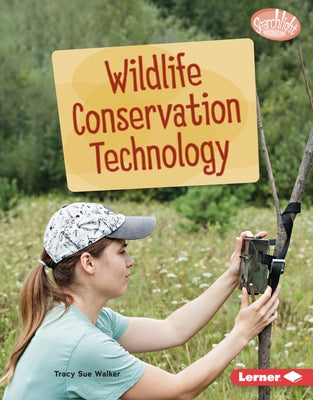 Wildlife Conservation Technology by Walker, Tracy Sue