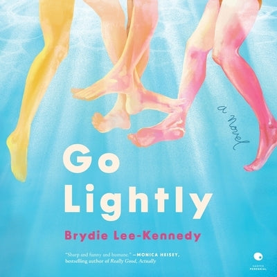 Go Lightly by Lee-Kennedy, Brydie