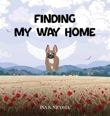 Finding My Way Home by Nicosia, Ina S.