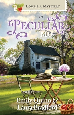 Love's a Mystery in Peculiar, MO by Quinn, Emily