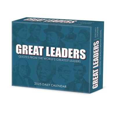 Great Leaders, Greatest Quotes 2025 6.2 X 5.4 Box Calendar by Willow Creek Press