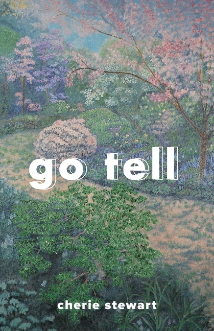 Go Tell by Stewart, Cherie