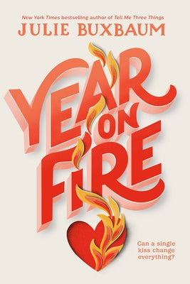 Year on Fire by Buxbaum, Julie