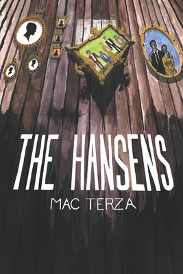 The Hansens by Terza, Mac