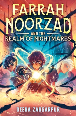 Farrah Noorzad and the Realm of Nightmares by Zargarpur, Deeba