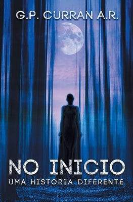 No Inicio by Curran, Gerald P.