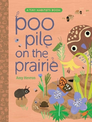 Poo Pile on the Prairie by Hevron, Amy