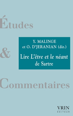 Lire l'Etre Et Le Neant de Sartre by D'Jeranian, Olivier
