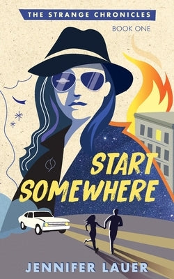 Start Somewhere by Lauer, Jennifer