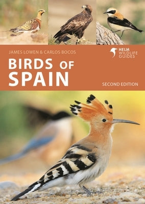 Birds of Spain: Second Edition by Lowen, James