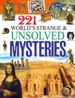 221 World's Strange & Unsolved Mysteries by Gupta, Sahil