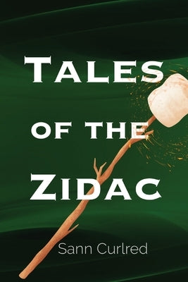 Tales of the ZIDAC by Dejarnette, Quinn