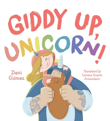 Giddy Up, Unicorn! by Gomez, Dani