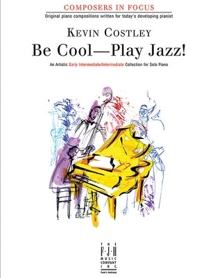 Be Cool--Play Jazz! by Costley, Kevin