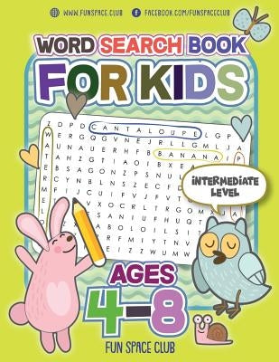 Word Search Books for Kids Ages 4-8: Circle a Word Puzzle Books Word Search for Kids Ages 4-8 Grade Level Preschool, Kindergarten - 3 by Dyer, Nancy