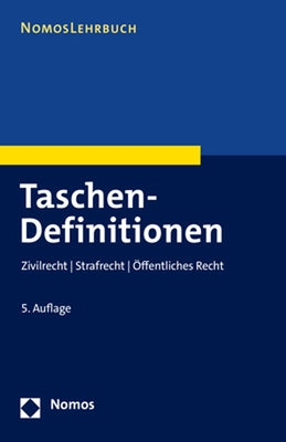 Taschen-Definitionen: Zivilrecht U Strafrecht U Offentliches Recht by Nomos