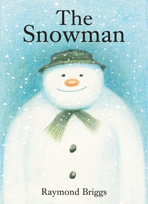 The Snowman: A Classic Children's Book by Briggs, Raymond