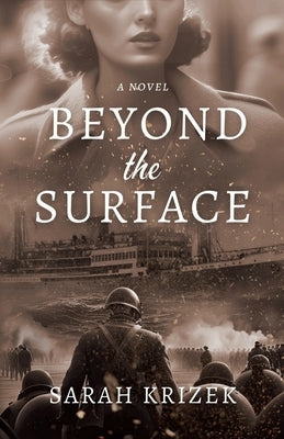 Beyond The Surface by Krizek, Sarah