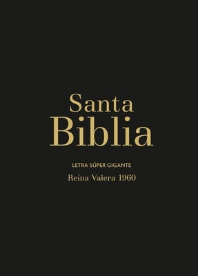 Biblia Rvr60 Letra Súper Gigante - Negro Con Índice/Cierre (Bible - Rvr60 Super Large Print - Black with Index/Closure) by Reina Valera 1960
