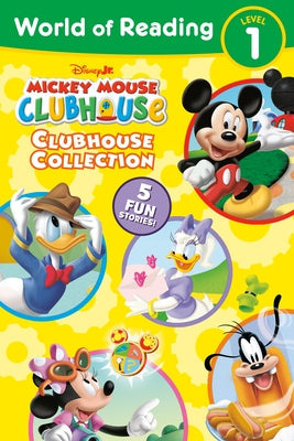 World of Reading: Mickey Mouse Clubhouse: Clubhouse Collection by Disney Books