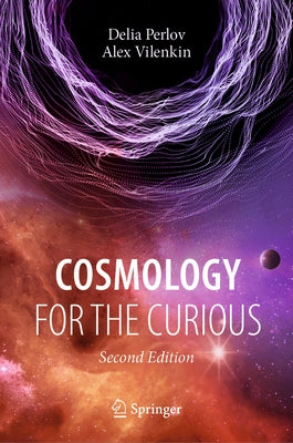 Cosmology for the Curious by Perlov, Delia