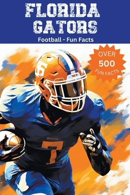 Florida Gators Football Fun Facts by Ape, Trivia