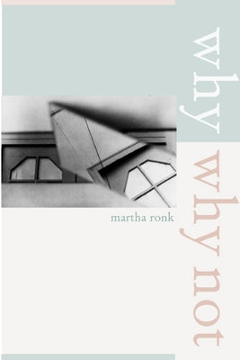 Why/Why Not: Volume 8 by Ronk, Martha