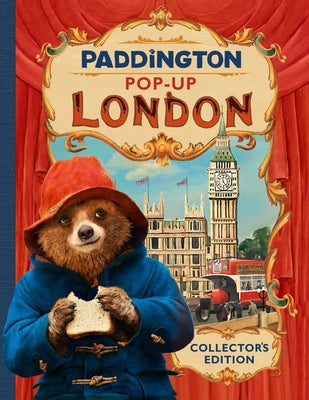 Paddington Pop-Up London: Movie Tie-In: Collector's Edition by Bill, Joanna