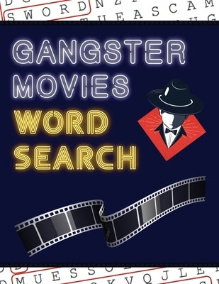 Gangster Movies Word Search: 50+ Film Puzzles With Action Movie Pictures Have Fun Solving These Large-Print Word Find Puzzles! by Puzzle Books, Makmak