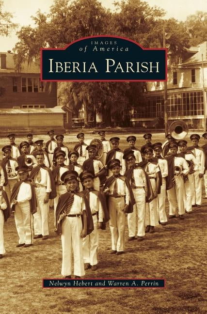 Iberia Parish by Hebert, Nelwyn