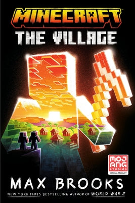 Minecraft: The Village: An Official Minecraft Novel by Brooks, Max