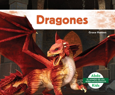 Dragones (Dragons) by Hansen, Grace