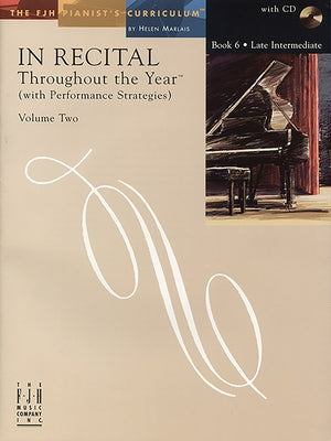 In Recital(r) Throughout the Year, Vol 2 Bk 6: With Performance Strategies by Marlais, Helen