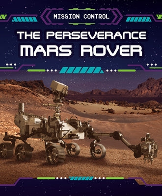 The Perseverance Mars Rover by Reynolds, Donna