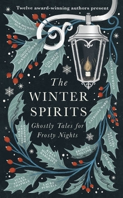 The Winter Spirits: Ghostly Tales for Frosty Nights by Collins, Bridget