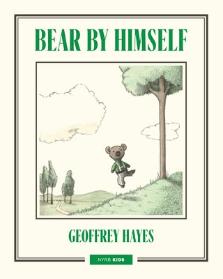 Bear by Himself by Hayes, Geoffrey