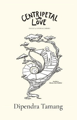 Centripetal Love by Tamang, Dipendra