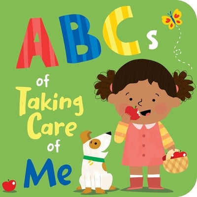 The ABCs of Taking Care of Me by Rose, Ellie