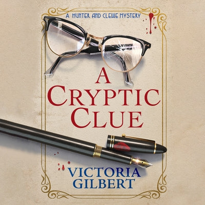 A Cryptic Clue by Gilbert, Victoria