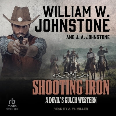 Shooting Iron by Johnstone, William W.