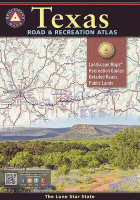 Texas Road & Recreation Atlas by Benchmark